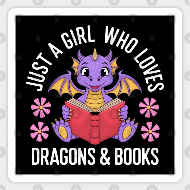 Just a Girl Who Loves Dragons & Books Magnet by MakerMind8.2